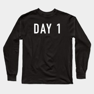 Day 1 Long Sleeve T-Shirt